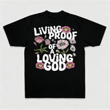 Living Proof Of A Loving God Printed Women's T-shirt