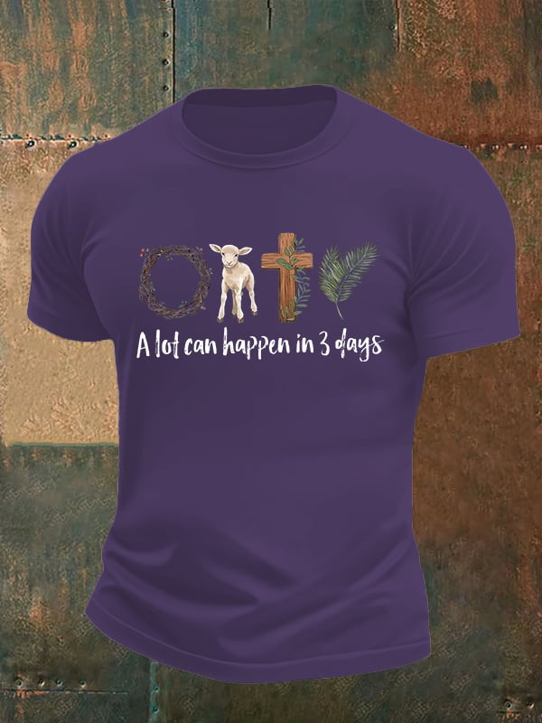 Men's  A lot can happen in 3 days  Print  T-Shirt